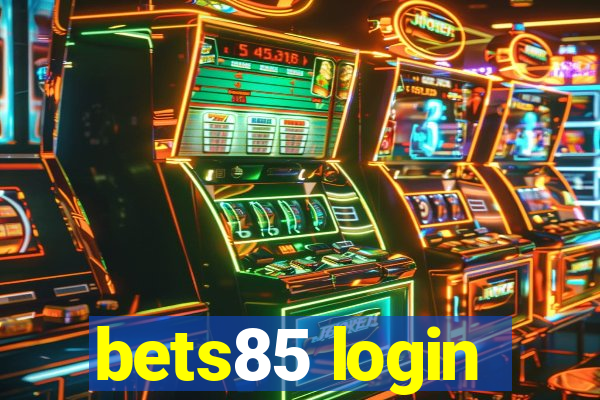 bets85 login